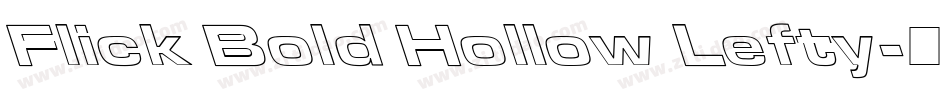Flick Bold Hollow Lefty字体转换